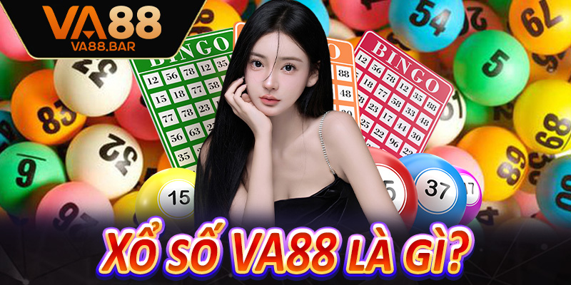 Xổ số VA88 là gì?