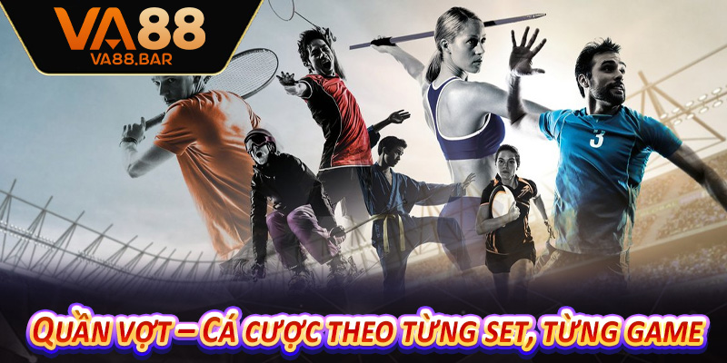 Quần vợt – Cá cược theo từng set, từng game