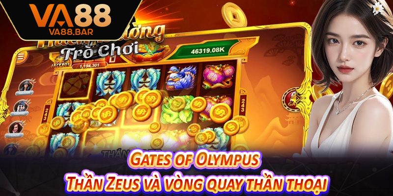 Gates of Olympus – Thần Zeus và vòng quay thần thoại