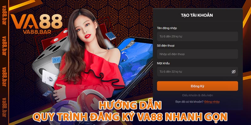 Hướng Dẫn Quy Trình Đăng Ký VA88 Nhanh Gọn